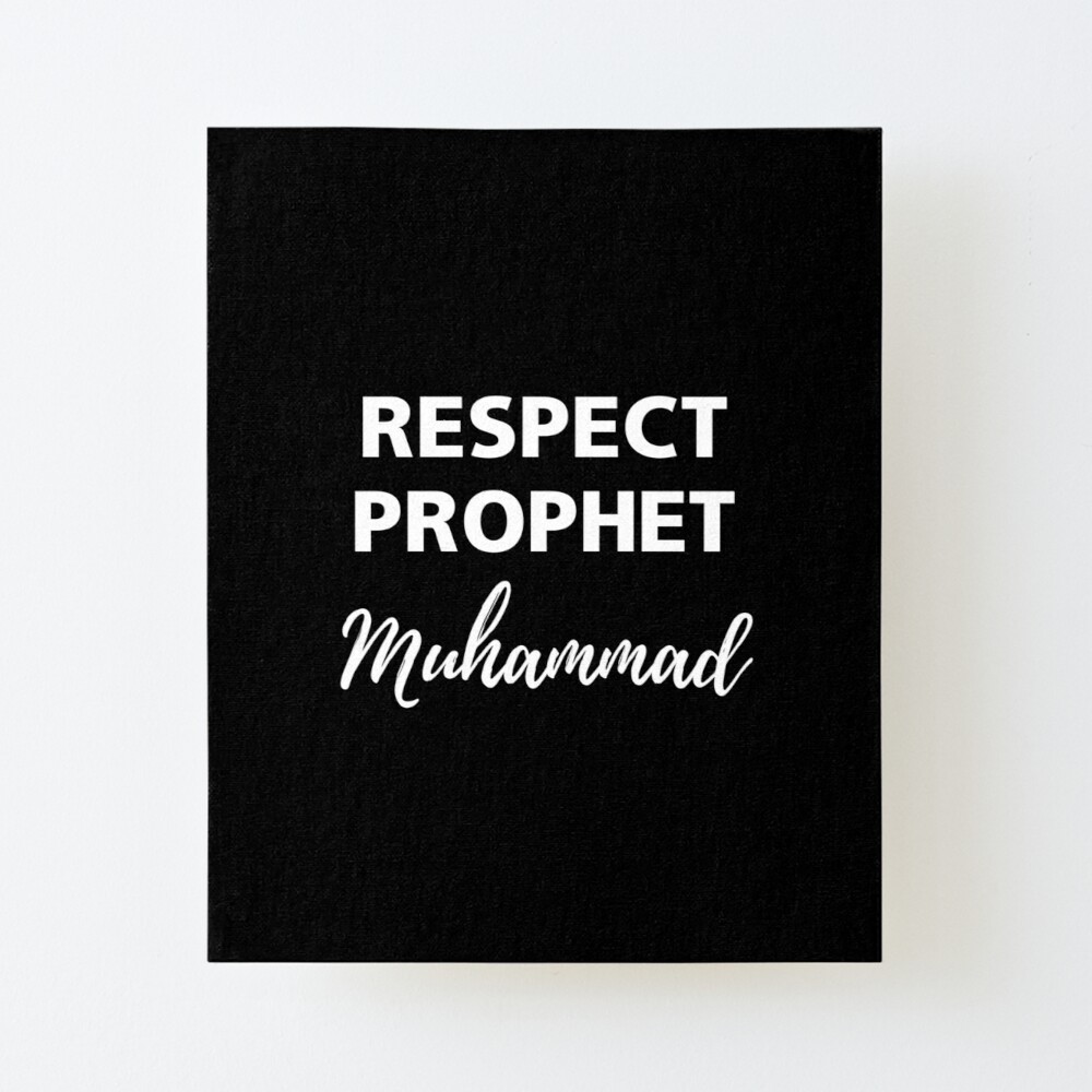 RESPECT PROPHET MUHAMMAD